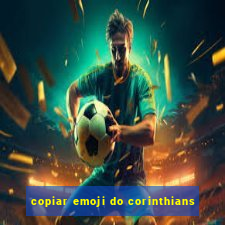 copiar emoji do corinthians